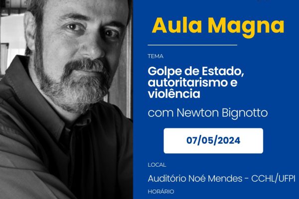 Aula Magna PPGFIL e minicurso sobre política e violência com Prof. Dr. Newton Bignotto