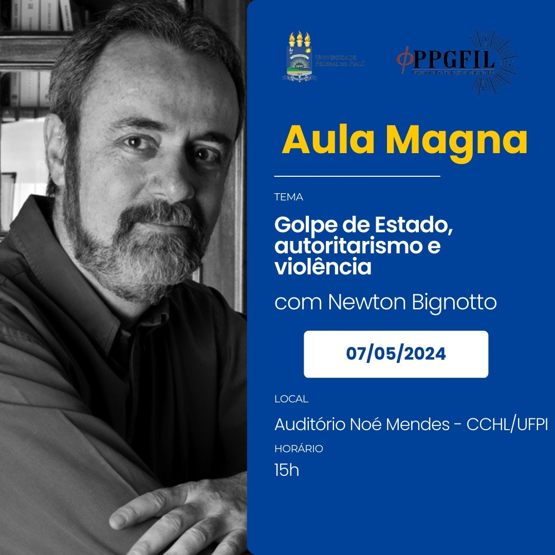 Aula Magna PPGFIL e minicurso sobre política e violência com Prof. Dr. Newton Bignotto