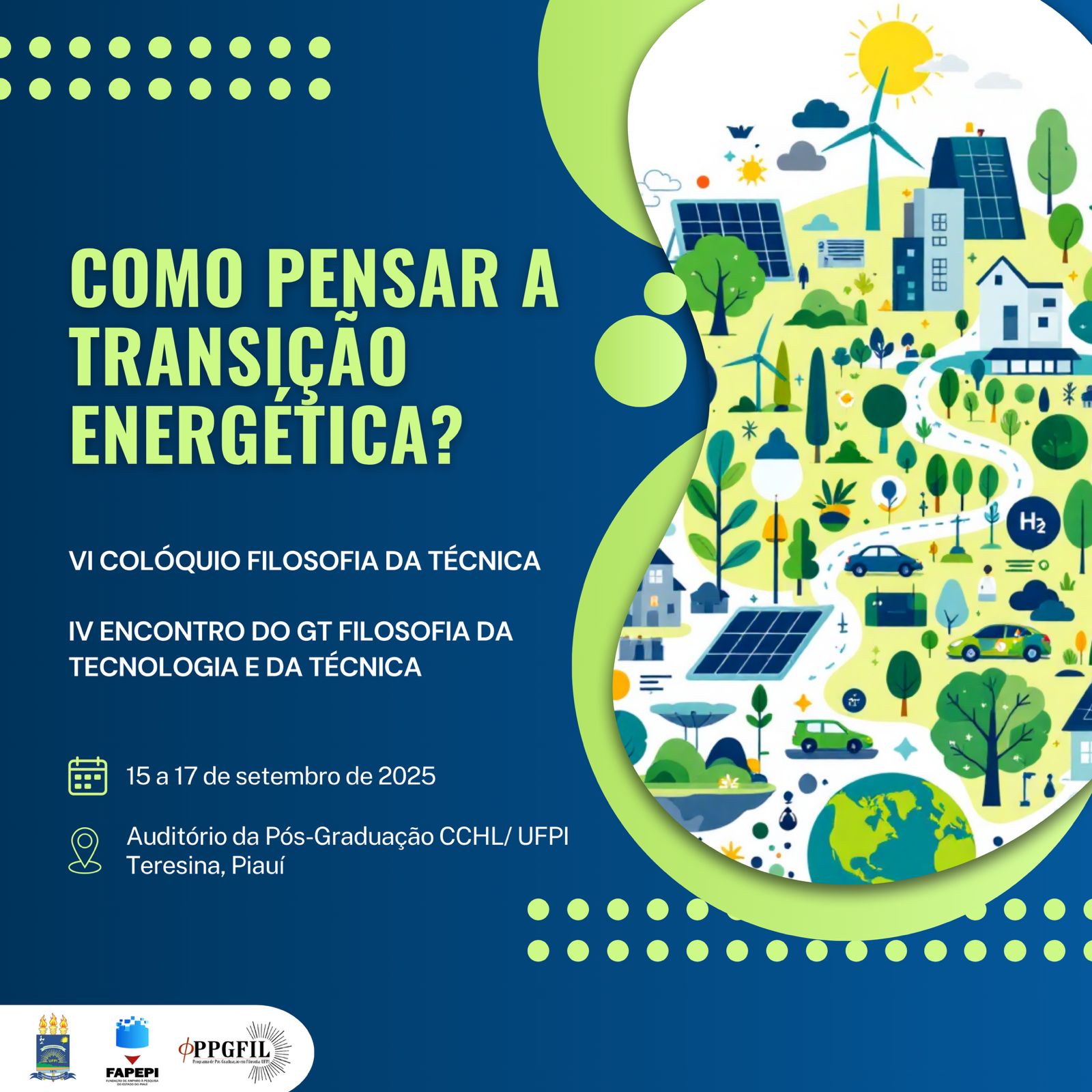 VI COLÓQUIO FILOSOFIA DA TÉCNICA e IV ENCONTRO DO GT FILOSOFIA DA TECNOLOGIA E DA TÉCNICA
