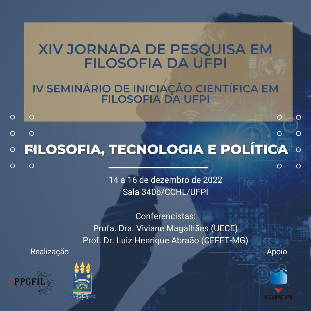 PPGFIL realiza XIV Jornada de Pesquisa em Filosofia da UFPI e IV Seminário de Iniciação Científica em Filosofia da UFPI com o tema “Filosofia, Tecnologia e Política”